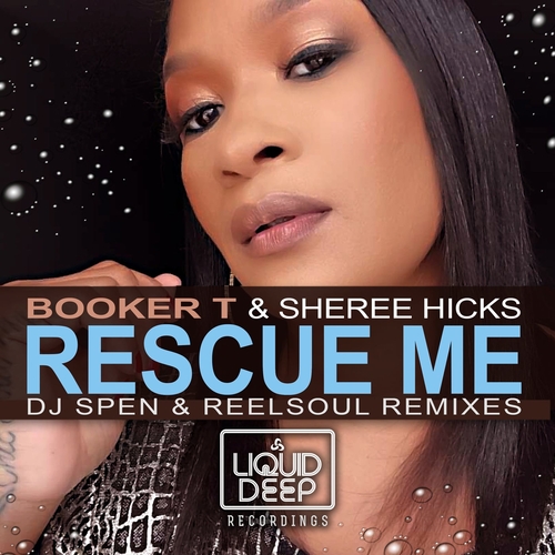 Booker T, Sheree Hicks - Rescue Me (DJ Spen & Reelsoul Remixes) [LDR072]